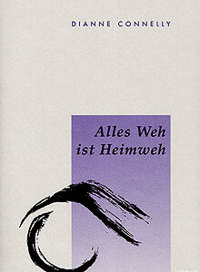 Alles Weh ist Heimweh - Dianne Connelly