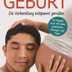 Bereit für eine glückliche Geburt - Suzanne Yates