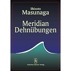 Meridian Dehnübungen - Shizuto Masunaga