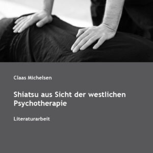 Shiatsu aus Sicht der westlichen Psychotherapie
